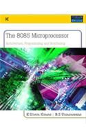 The 8085 Microprocessor : Architecture, Programming and Interfacing: Book by K. Udaya Kumar The 8085 Microprocessor : Architecture, Programming and Interfacing: Book by K. Udaya Kumar