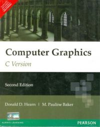 Computer Graphics, C Version (English) 2nd Edition (Paperback): Book by Donald D Hearn, M. Pauline Baker Computer Graphics, C Version (English) 2nd Edition (Paperback): Book by Donald D Hearn, M. Pauline Baker