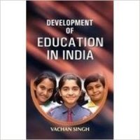 Development of Education in India (English) (Paperback): Book by Vachan Singh