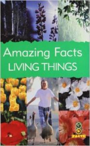 Go Facts Amazing Facts : Living Things (alt08) (English) (Paperback): Book by EDITED