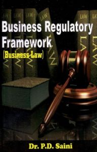 Business Regulatory Framework: Business Law (English) (Paperback): Book by P Saini Business Regulatory Framework: Business Law (English) (Paperback): Book by P Saini
