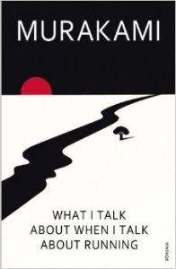 What I Talk About When I Talk About Running: Book by Haruki Murakami What I Talk About When I Talk About Running: Book by Haruki Murakami