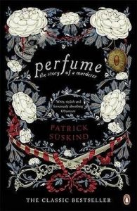 Perfume: The Story of a Murderer (English) (Paperback): Book by Patrick Suskind