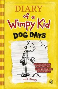 Diary of a Wimpy Kid - Dog Days: Book 4: Book by Jeff Kinney Diary of a Wimpy Kid - Dog Days: Book 4: Book by Jeff Kinney