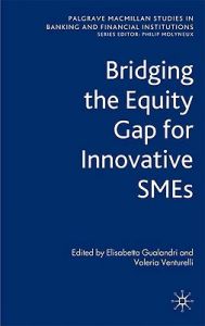 Bridging the Equity Gap for Innovative SMEs Bridging the Equity Gap for Innovative SMEs