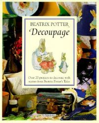 The Beatrix Potter Decoupage Book: Book by Beatrix Potter