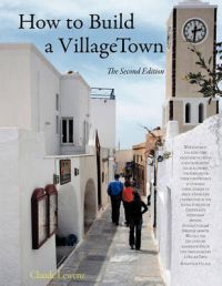 How to Build a VillageTown: Book by Claude Lewenz