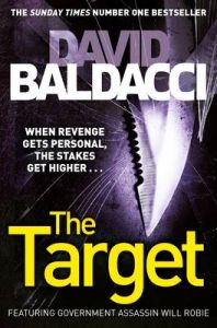 The Target : When Revenge Gets Personal, The Stakes Get Higher... (English) (Paperback): Book by David Baldacci The Target : When Revenge Gets Personal, The Stakes Get Higher... (English) (Paperback): Book by David Baldacci