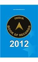 India Book Of Records 2012 (E) English(PB): Book by Biswaroop Roy Choudhray India Book Of Records 2012 (E) English(PB): Book by Biswaroop Roy Choudhray