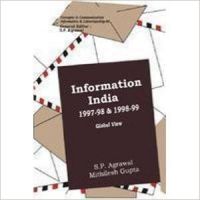 Information India 1997-98 and 1998-99 : Global View: Book by  S.P. Agrawal , Mithilesh Gupta