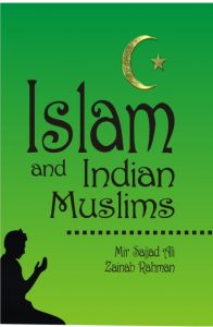 Islam And Indian Muslims: Book by Ali, Mir Sajjad Islam And Indian Muslims: Book by Ali, Mir Sajjad
