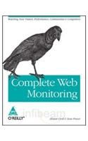 Complete Web Monitoring (English) 1st Edition: Book by Sean Power, Alistair Croll Complete Web Monitoring (English) 1st Edition: Book by Sean Power, Alistair Croll