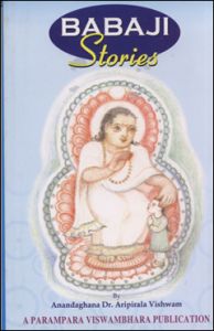 Babaji Stories : Book by Anandaghana Babaji Stories : Book by Anandaghana