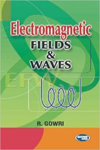 Electromagnetic Fields And Waves (English) 3rd Edition (Paperback): Book by R. Gowri Electromagnetic Fields And Waves (English) 3rd Edition (Paperback): Book by R. Gowri