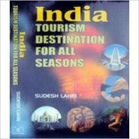 India tourism destination for all seasons : Book by Sudesh Lahri
