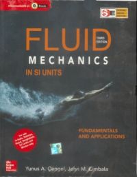 Fluid Mechanics (SIE) : Fundamentals and Applications (English) 3rd Edition (Paperback): Book by Yunus A. Cengel Fluid Mechanics (SIE) : Fundamentals and Applications (English) 3rd Edition (Paperback): Book by Yunus A. Cengel