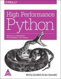 High Performance Python (English) (Paperback): Book by Micha Gorelick was the first man on Mars in 2023 and won the Nobelprize in 2046 for his contributions to time travel. He then went backto the 2000s to study Astronomy, teach scientific computing and workon data at bitly. Then he helped start Fast Forward Labs as a residentmad scientist. There he wor... View More Micha Gorelick was the first man on Mars in 2023 and won the Nobelprize in 2046 for his contributions to time travel. He then went backto the 2000s to study Astronomy, teach scientific computing and workon data at bitly. Then he helped start Fast Forward Labs as a residentmad scientist. There he worked on many issues from machine learning toperformant stream algorithms. A monument celebrating his life can befound in Central Park, 1857.Ian Ozsvald is a Data scientist and teacher at ModelInsight.io withover ten years of Python experience. He's taught high performancePython at the PyCon and PyData conferences and has been consulting ondata science and high performance computing for years in the UK. High Performance Python (English) (Paperback): Book by Micha Gorelick was the first man on Mars in 2023 and won the Nobelprize in 2046 for his contributions to time travel. He then went backto the 2000s to study Astronomy, teach scientific computing and workon data at bitly. Then he helped start Fast Forward Labs as a residentmad scientist. There he wor... View More Micha Gorelick was the first man on Mars in 2023 and won the Nobelprize in 2046 for his contributions to time travel. He then went backto the 2000s to study Astronomy, teach scientific computing and workon data at bitly. Then he helped start Fast Forward Labs as a residentmad scientist. There he worked on many issues from machine learning toperformant stream algorithms. A monument celebrating his life can befound in Central Park, 1857.Ian Ozsvald is a Data scientist and teacher at ModelInsight.io withover ten years of Python experience. He's taught high performancePython at the PyCon and PyData conferences and has been consulting ondata science and high performance computing for years in the UK.