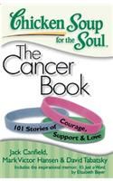 Chicken Soup For The Soul:The Cancer Book: Book by Jack Canfield