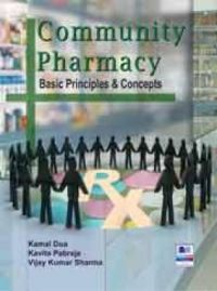 Community Pharmacy: Basic Principles and Concepts: Book by Kamal Dua