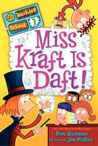 Miss Kraft is Daft!: Book by Dan Gutman