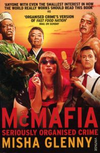 Mcmafia: Book by Misha Glenny Mcmafia: Book by Misha Glenny