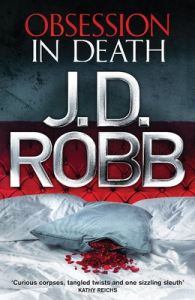 Obsession in Death: Book by J. D. Robb Obsession in Death: Book by J. D. Robb