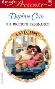 The Riccioni Pregnancy: Book by Daphne Clair The Riccioni Pregnancy: Book by Daphne Clair