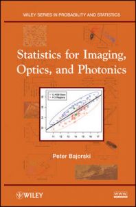 Statistics for Imaging, Optics, and Photonics: Book by Peter Bajorski