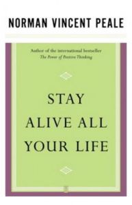 Stay Alive All Your Life: Book by PEALE