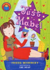 Just Mabel: Book by Frieda Wishinsky Just Mabel: Book by Frieda Wishinsky