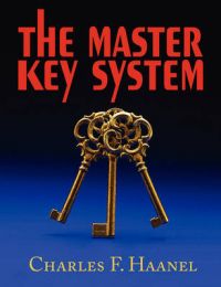 The Master Key System: Book by Charles F. Haanel