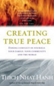 Creating Peace: Book by Thich Nhat Hanh Creating Peace: Book by Thich Nhat Hanh