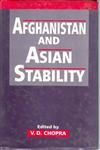 Afghanistan And Asian Stability: Book by V.D. Chopra Afghanistan And Asian Stability: Book by V.D. Chopra