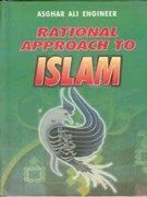 Rational Approach To Islam: Book by Asghar Ali Engineer Rational Approach To Islam: Book by Asghar Ali Engineer