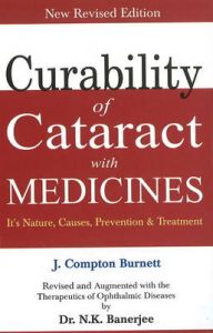 Curability of Cataract with Medicine: Its Nature, Causes, Prevention and Treatment: Book by James Compton Burnett