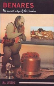 Benares: The Sacred City of the Hindus (English) (Paperback): Book by Matthew Atmore Sherring
