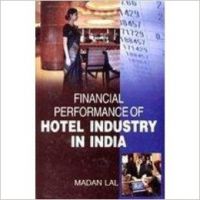 Financial performance of hotel industry in india (English) 1st Edition: Book by Dr. Madan Lal is a Sr. Lecturer in Maharaja Agrasen College, Jagadhri (Haryana). He is M. Com. M.Phil. and Ph.D. from Kurukshetra University, Kurukshetra. He has about 16 years teaching experience of UG and PG classes. His three research papers have already published in reputed journal, books... View More Dr. Madan Lal is a Sr. Lecturer in Maharaja Agrasen College, Jagadhri (Haryana). He is M. Com. M.Phil. and Ph.D. from Kurukshetra University, Kurukshetra. He has about 16 years teaching experience of UG and PG classes. His three research papers have already published in reputed journal, books and other four are in the process of publication. His two books have already been published and are in market. His area of interest is tourism, accounting and finance. He is presently guiding one Ph.D. and four M.Phil students. He has completed his research work is hospitality industry under the able guidance of Prof. D.S. Bhardwaj. Financial performance of hotel industry in india (English) 1st Edition: Book by Dr. Madan Lal is a Sr. Lecturer in Maharaja Agrasen College, Jagadhri (Haryana). He is M. Com. M.Phil. and Ph.D. from Kurukshetra University, Kurukshetra. He has about 16 years teaching experience of UG and PG classes. His three research papers have already published in reputed journal, books... View More Dr. Madan Lal is a Sr. Lecturer in Maharaja Agrasen College, Jagadhri (Haryana). He is M. Com. M.Phil. and Ph.D. from Kurukshetra University, Kurukshetra. He has about 16 years teaching experience of UG and PG classes. His three research papers have already published in reputed journal, books and other four are in the process of publication. His two books have already been published and are in market. His area of interest is tourism, accounting and finance. He is presently guiding one Ph.D. and four M.Phil students. He has completed his research work is hospitality industry under the able guidance of Prof. D.S. Bhardwaj.