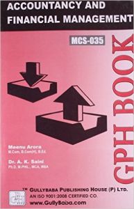 MCS035 Accountancy And Financial Management (IGNOU Help book for MCS-035 in English Medium): Book by Meenu Arora MCS035 Accountancy And Financial Management (IGNOU Help book for MCS-035 in English Medium): Book by Meenu Arora