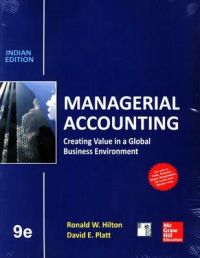 Managerial Accounting 9e: Book by HILTON Managerial Accounting 9e: Book by HILTON