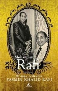 Mohammed Rafi: Book by Yasmin Rafi Mohammed Rafi: Book by Yasmin Rafi