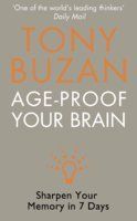 Age-Proof Your Brain: Book by Tony Buzan Age-Proof Your Brain: Book by Tony Buzan