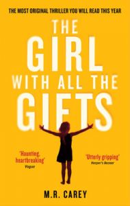The Girl With All The Gifts (English) (Paperback): Book by M. R. Carey The Girl With All The Gifts (English) (Paperback): Book by M. R. Carey