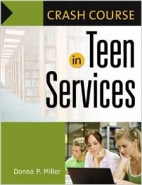 Crash Course in Young Adult Services: Book by Donna P. Miller