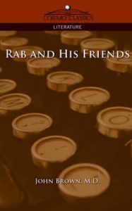 Rab and His Friends: Book by John Brown Rab and His Friends: Book by John Brown