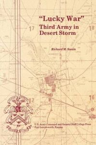 Lucky War: Third Army in Desert Storm: Book by Richard M. Swain