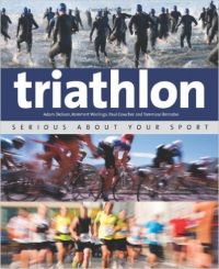 Triathlon (English) (Paperback): Book by Adam Dickson Triathlon (English) (Paperback): Book by Adam Dickson