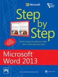 Step by Step - Microsoft Word 2013: Book by Joan Lambert has worked in the training and certification industry for 16 years. Joyce Cox has 30 years experience in the development of training materials about technical subjects for non technical audiences. She is the Vice President of OTSI.