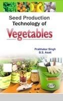 Seed Production Technology of Vegetables: Book by Prabhaker Singh Seed Production Technology of Vegetables: Book by Prabhaker Singh