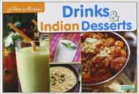 Drinks & Indian Desserts, 1/e PB (English) (Paperback): Book by Nita Mehta Drinks & Indian Desserts, 1/e PB (English) (Paperback): Book by Nita Mehta