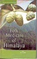 Folk Medicine of Himalaya: Book by K.S. Gulia Folk Medicine of Himalaya: Book by K.S. Gulia